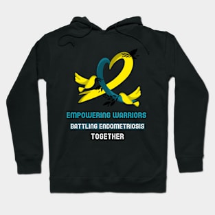 empowering warriors., battling endometriosis together Hoodie